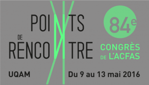 84e congrès de l'ACFAS